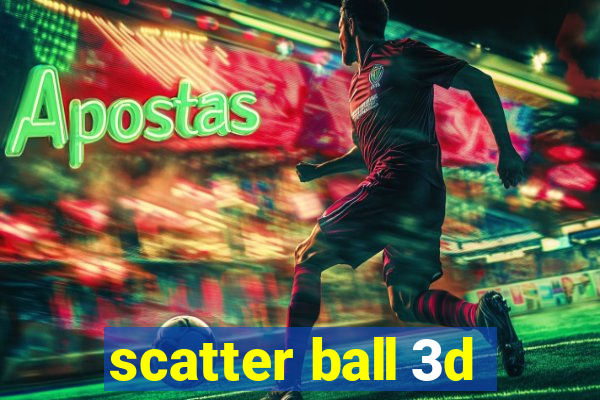 scatter ball 3d