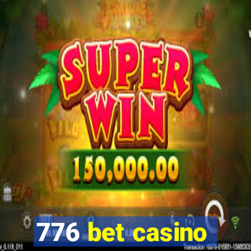 776 bet casino