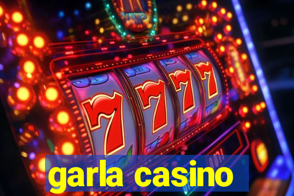 garla casino