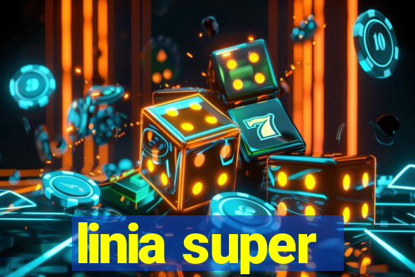 linia super