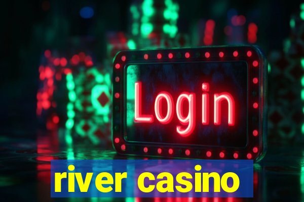 river casino