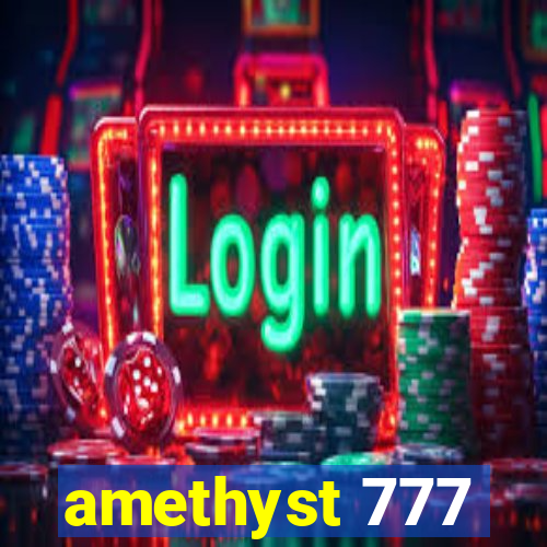 amethyst 777