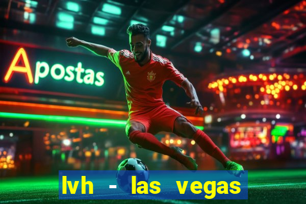 lvh - las vegas hotel & casino