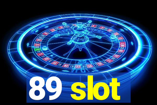 89 slot