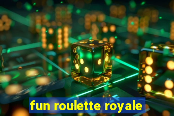 fun roulette royale