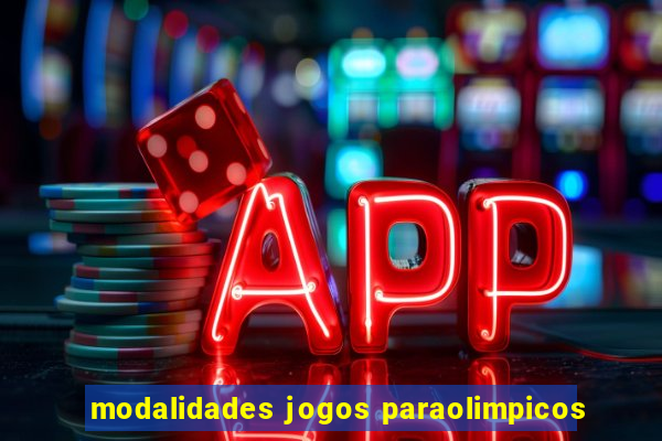 modalidades jogos paraolimpicos