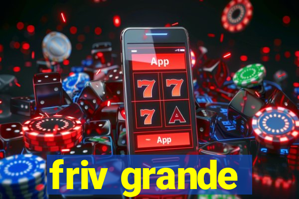 friv grande