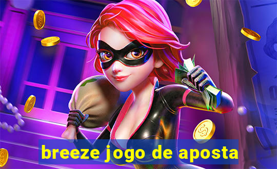 breeze jogo de aposta