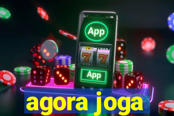 agora joga