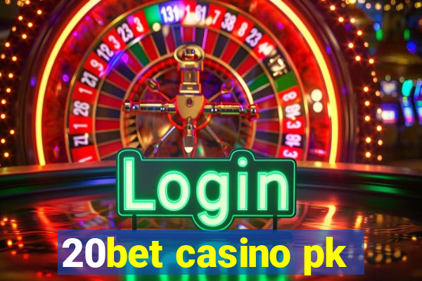 20bet casino pk