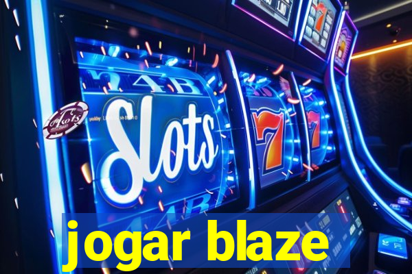 jogar blaze