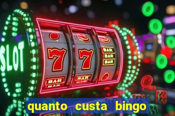 quanto custa bingo de brinquedo