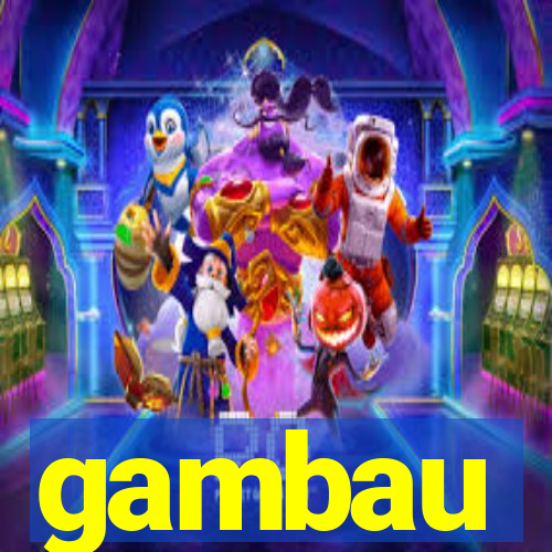 gambau