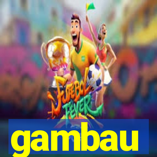 gambau