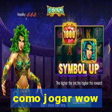 como jogar wow