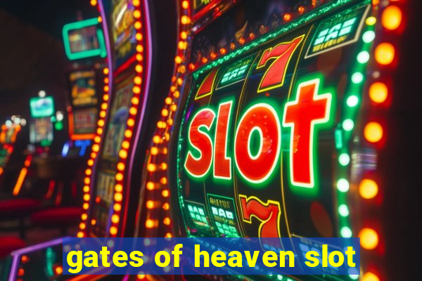 gates of heaven slot