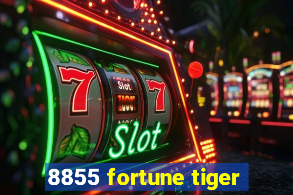 8855 fortune tiger