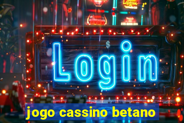 jogo cassino betano