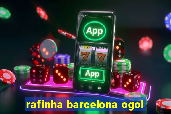 rafinha barcelona ogol