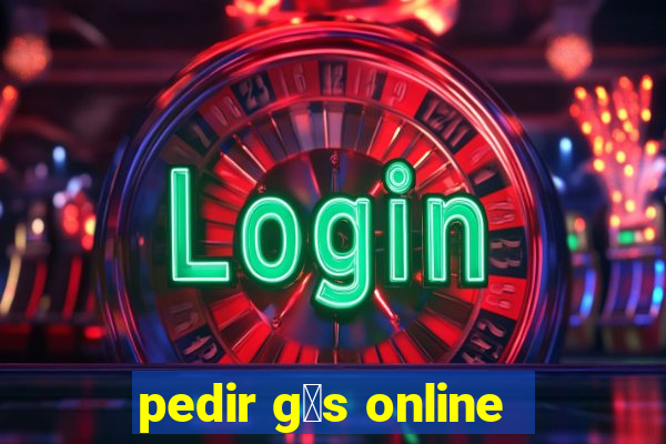 pedir g谩s online