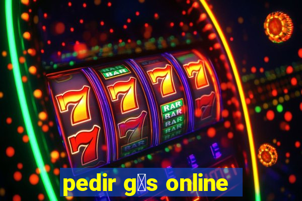 pedir g谩s online