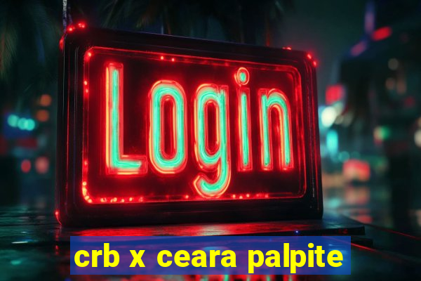 crb x ceara palpite