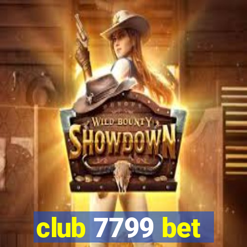 club 7799 bet