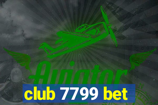 club 7799 bet