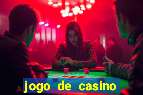 jogo de casino para ganhar dinheiro