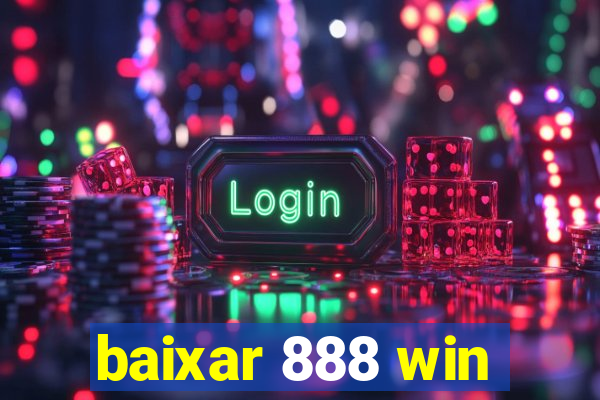 baixar 888 win