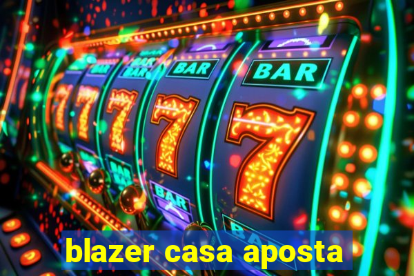 blazer casa aposta