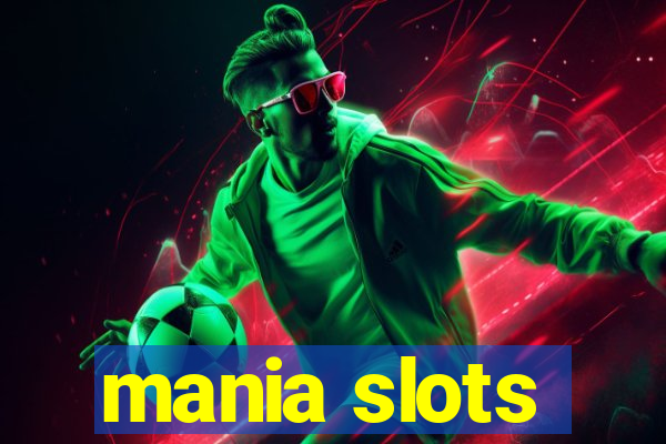 mania slots