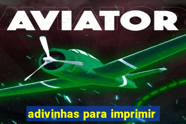 adivinhas para imprimir