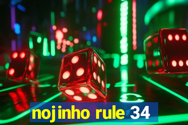 nojinho rule 34