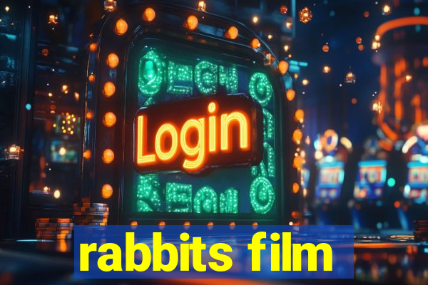 rabbits film