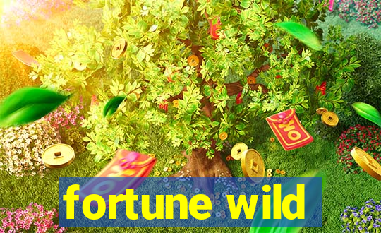 fortune wild