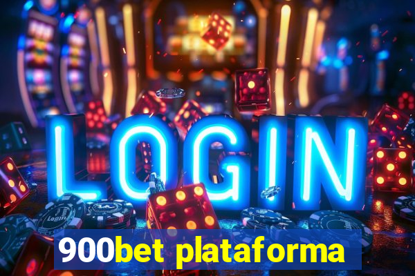 900bet plataforma