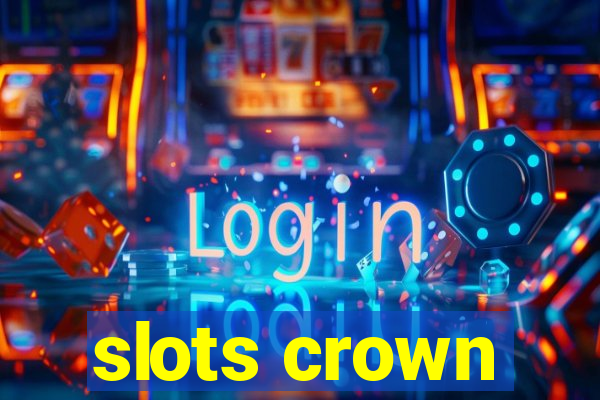 slots crown