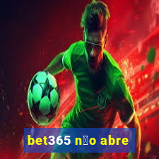 bet365 n茫o abre