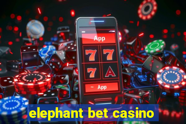 elephant bet casino