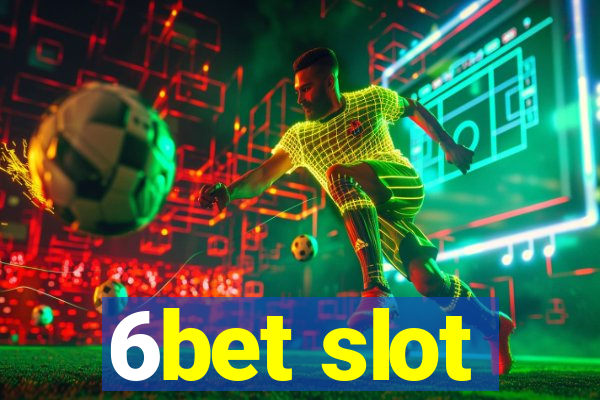 6bet slot