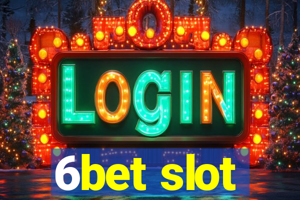 6bet slot