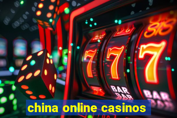 china online casinos