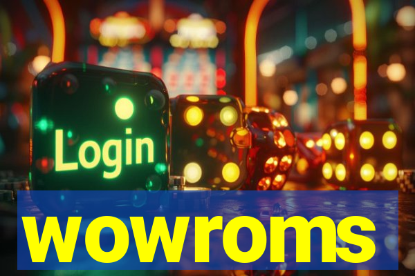 wowroms