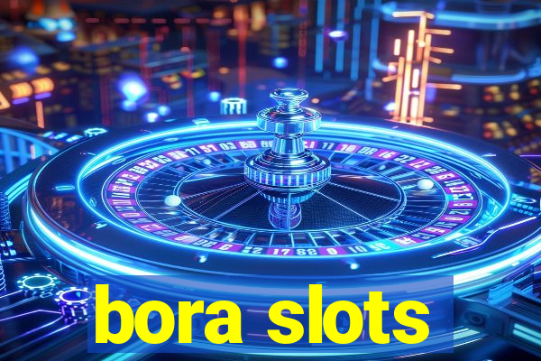 bora slots