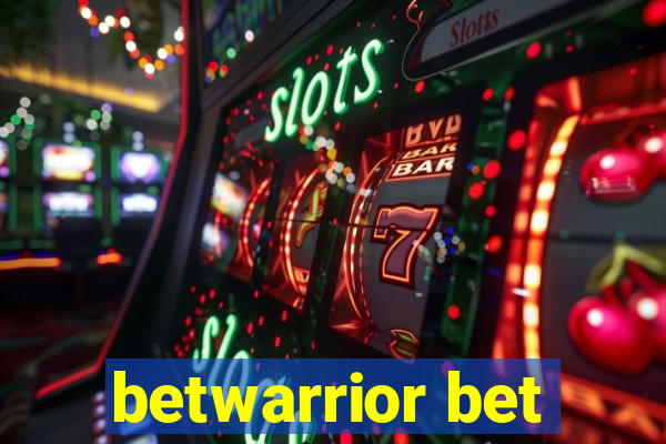 betwarrior bet