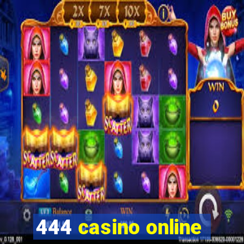 444 casino online