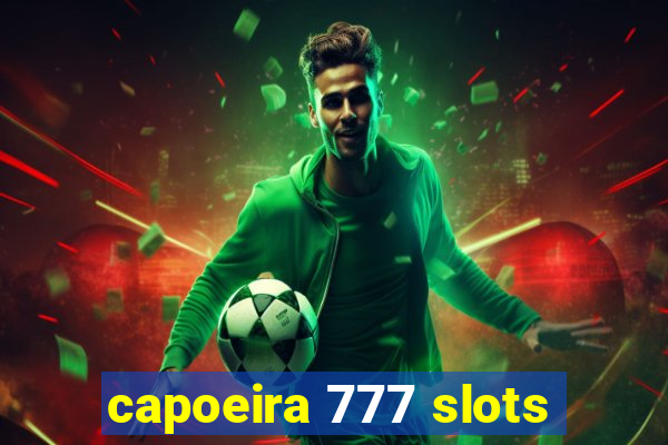 capoeira 777 slots