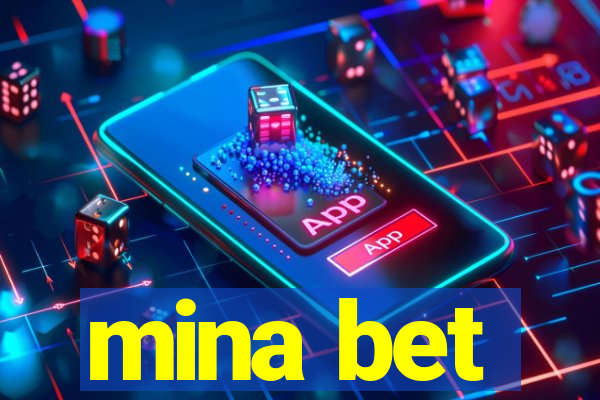 mina bet