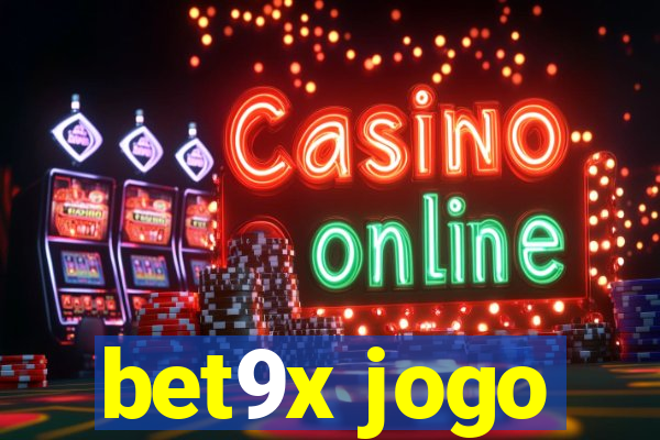 bet9x jogo